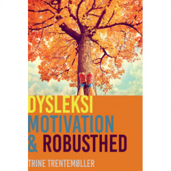 Dysleksi, motivation og robusthed