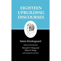Eighteen Upbuilding Discourses: Eighteen Upbuilding Discourses