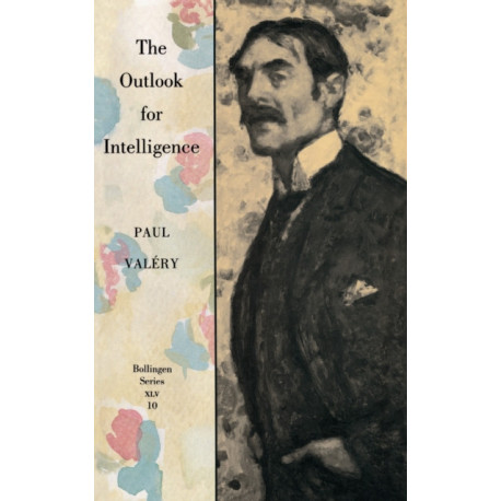 The Outlook for Intelligence: (With a preface by Francois Valery)