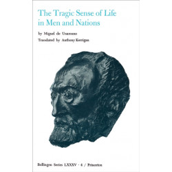 Selected Works of Miguel de Unamuno, Volume 4: The Tragic Sense of Life in Men and Nations