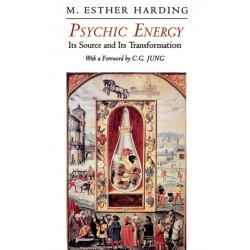 Psychic Energy: Its Source and Its Transformation