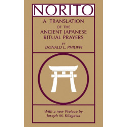 Norito: A Translation of the Ancient Japanese Ritual Prayers - Updated Edition