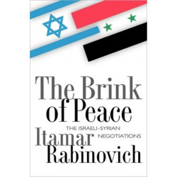 The Brink of Peace: The Israeli-Syrian Negotiations