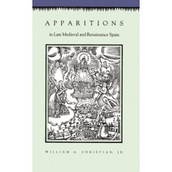 Apparitions in Late Medieval and Renaissance Spain