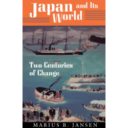 Japan and Its World: Two Centuries of Change