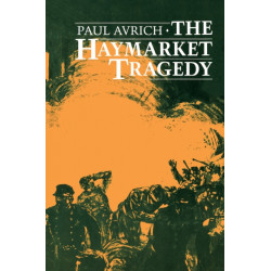 The Haymarket Tragedy
