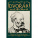 Dvorak and His World