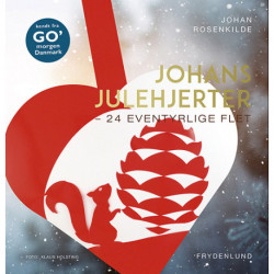 Johans julehjerter: 24 eventyrlige flet