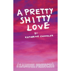 A Pretty Shitty Love