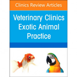Pain Management, An Issue of Veterinary Clinics of North America: Exotic Animal Practice