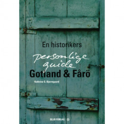 Gotland & Fårö: en historikers personlige guide