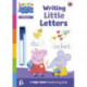 Learn with Peppa: Writing Little Letters: Wipe-Clean Activity Book