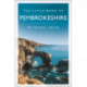 The Little Book of Pembrokeshire