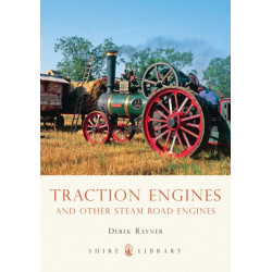 Traction Engines: and other steam road engines