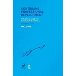 Continuing Professional Development: A Practical Guide for Teachers and Schools
