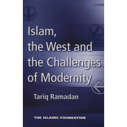 Islam, the West and the Challenges of Modernity