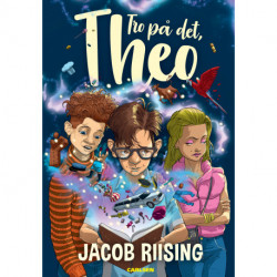 Tro på det, Theo