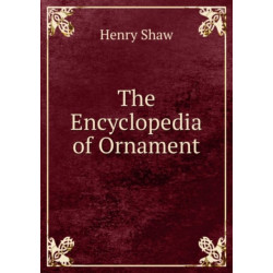 The Encyclopedia of Ornament