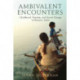 Ambivalent Encounters: Childhood, Tourism, and Social Change in Banaras, India