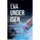 Eva under isen