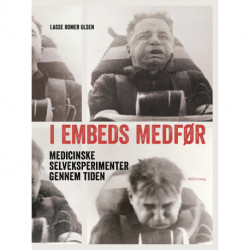 I embeds medfør: Medicinske selveksperimenter gennem tiden