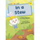 In a Stew: (Yellow Early Reader)