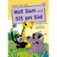 Hot Sun and Sit on Sid: (Pink Early Reader)