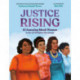 Justice Rising: 12 Amazing Black Women in the Civil Rights Movement