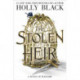 The The Stolen Heir : A Novel of Elfhame: A Novel of Elfhame