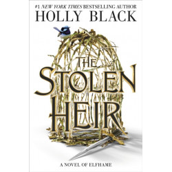 The The Stolen Heir : A Novel of Elfhame: A Novel of Elfhame