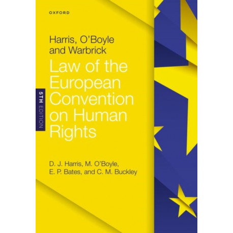 Harris, O'Boyle, and Warbrick: Law of the European Convention on Human Rights