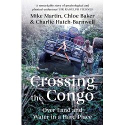 Crossing the Congo: Over Land and Water in a Hard Place