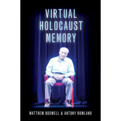 Virtual Holocaust Memory