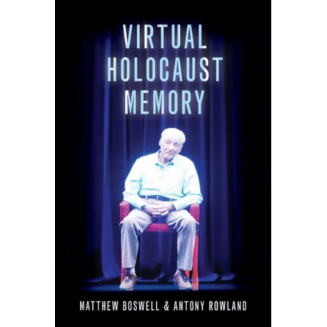 Virtual Holocaust Memory