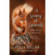 A Scurry of Squirrels: Nurturing The Wild