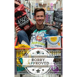 The Grocery Store Bible: Bobby Approved Guide to the Healthiest Food Store Products