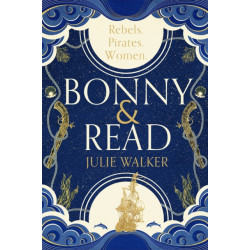 Bonny & Read: The beautiful and page-turning feminist historical novel for 2023
