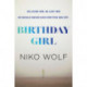 Birthday Girl: Dark and masterfully written, Birthday Girl will keep you reading through the night