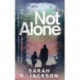 Not Alone
