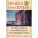 Divided Over Hitler: The Rise and Ruin of the Aristocratic Schulenburg Family