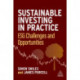 Sustainable Investing in Practice: ESG Challenges and Opportunities