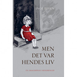 Men det var hendes liv: En amagerpiges erindringer