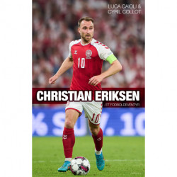 Christian Eriksen: et fodboldeventyr