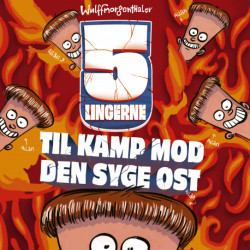 Femlingerne - til kamp mod den syge ost: Til kamp mod den syge ost