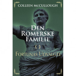 Den romerske familie. Fortunas udvalgte: Den romerske familie 3