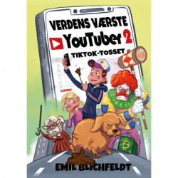 Verdens værste Youtuber 2- TIKTOK-tosset: TIKTOK-tosset