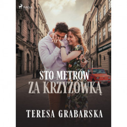 Sto metrów za krzyżówką