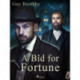A Bid for Fortune