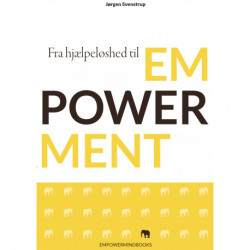 Fra hjælpeløshed til empowerment: En guide til fagpersoner, der arbejder med mennesker
