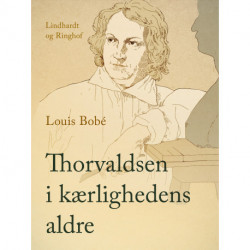 Thorvaldsen i kærlighedens aldre